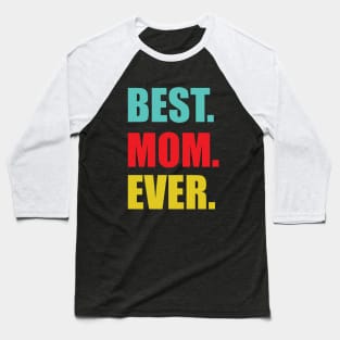 Best mom Baseball T-Shirt
